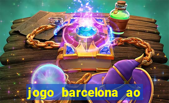 jogo barcelona ao vivo futemax